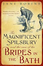 Download this eBook The Magnificent Spilsbury and the Case of the Brides in the Bath