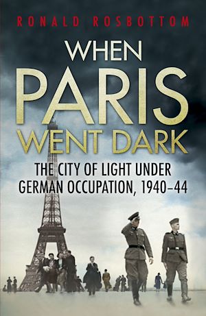 Téléchargez le livre :  When Paris Went Dark