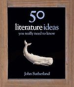 Télécharger le livre :  50 Literature Ideas You Really Need to Know