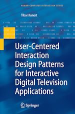 Télécharger le livre :  User-Centered Interaction Design Patterns for Interactive Digital Television Applications