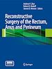 Télécharger le livre :  Reconstructive Surgery of the Rectum, Anus and Perineum