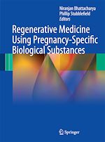 Télécharger le livre :  Regenerative Medicine Using Pregnancy-Specific Biological Substances