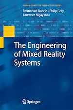 Télécharger le livre :  The Engineering of Mixed Reality Systems