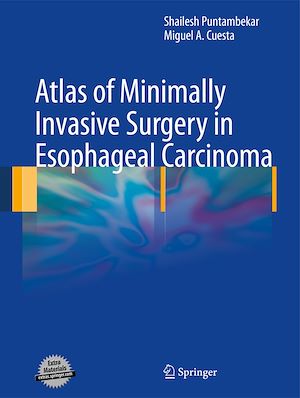 Téléchargez le livre :  Atlas of Minimally Invasive Surgery in Esophageal Carcinoma