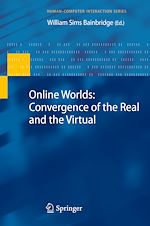 Télécharger le livre :  Online Worlds: Convergence of the Real and the Virtual