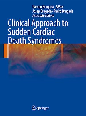 Téléchargez le livre :  Clinical Approach to Sudden Cardiac Death Syndromes