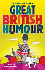 Télécharger le livre :  The Mammoth Book of Great British Humour