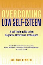 Télécharger le livre :  Overcoming Low Self-Esteem, 1st Edition