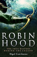 Télécharger le livre :  A Brief History of Robin Hood