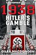 Télécharger le livre :  1938: Hitler's Gamble