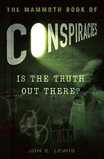 Télécharger le livre :  The Mammoth Book of Conspiracies