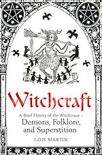 Télécharger le livre :  A Brief History of Witchcraft