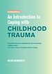 Télécharger le livre :  An Introduction to Coping with Childhood Trauma