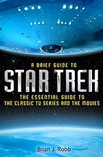 Télécharger le livre :  A Brief Guide to Star Trek