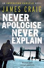 Download this eBook Never Apologise, Never Explain