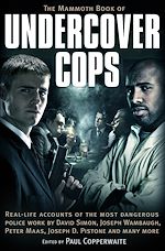 Download this eBook The Mammoth Book of Undercover Cops