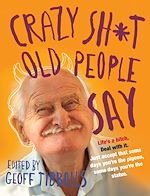 Télécharger le livre :  Crazy Sh*t Old People Say