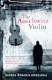 Télécharger le livre :  The Auschwitz Violin
