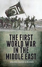 Download this eBook The First World War in the Middle East