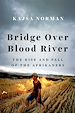 Télécharger le livre :  Bridge Over Blood River