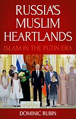 Télécharger le livre :  Russia's Muslim Heartlands