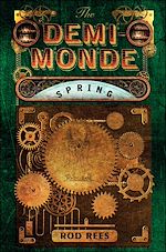 Télécharger le livre :  The Demi-Monde: Spring
