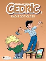 Télécharger le livre :  Cedric - Volume 2 - Dad's Got Class