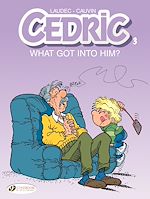 Télécharger le livre :  Cedric - Volume 3 - What Got Into Him ?