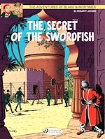 Télécharger le livre :  Blake & Mortimer - Volume 16 - The Secret of the Sworfish (Part 2)