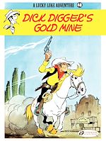 Télécharger le livre :  Lucky Luke - Volume 48 - Dick Digger's gold mine