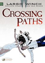 Télécharger le livre :  Largo Winch - Volume 15 - Crossing Paths