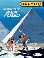 Télécharger le livre :  Papyrus - Volume 6 - The Amulet of the Great Pyramid