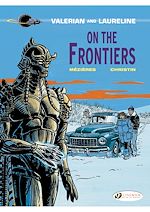 Télécharger le livre :  Valerian et Laureline - Volume 13 - On the frontiers