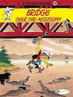Télécharger le livre :  Lucky Luke - Volume 68 - Bridge Over the Mississippi