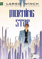 Télécharger le livre :  Largo Winch - Volume 17 - Morning Star