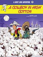 Télécharger le livre :  Lucky Luke - Volume 77 - A Cowboy in High Cotton