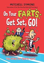 Télécharger le livre :  On Your Farts, Get Set, Go!