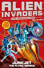 Télécharger le livre :  Alien Invaders 7: Junkjet - The Flying Menace