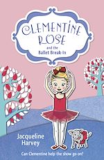 Télécharger le livre :  Clementine Rose and the Ballet Break-in