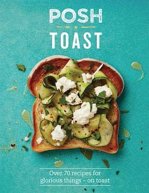 Download the eBook: Posh Toast