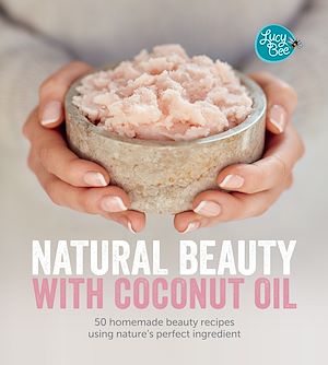 Téléchargez le livre :  Natural Beauty with Coconut Oil