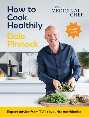 Download the eBook: The Medicinal Chef: How to Cook Healthily