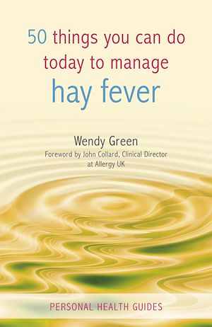 Téléchargez le livre :  50 Things You Can Do to Manage Hay Fever