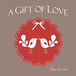 Télécharger le livre :  A Gift of Love