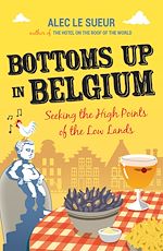 Télécharger le livre :  Bottoms up in Belgium