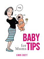 Télécharger le livre :  Baby Tips for Mums