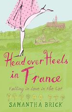 Télécharger le livre :  Head Over Heels in France