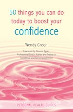 Télécharger le livre :  50 Things You Can Do Today to Boost Your Confidence
