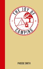 Télécharger le livre :  The Joy of Camping