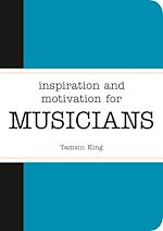 Télécharger le livre :  Inspiration and Motivation for Musicians